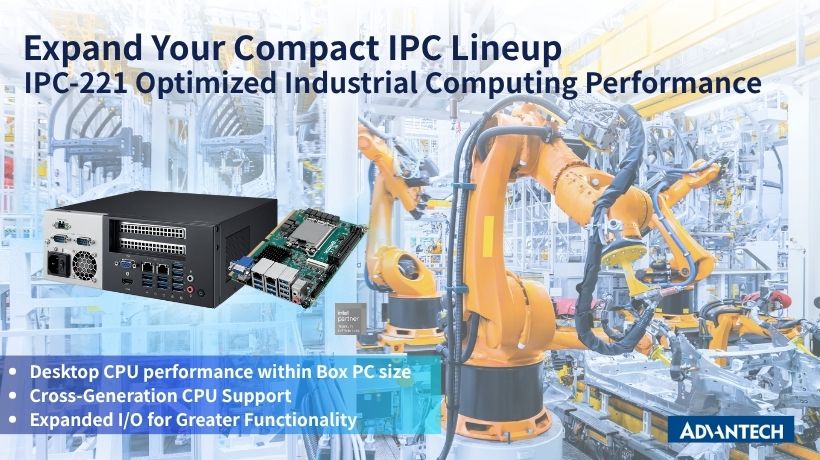Advantech IPC-221 - IPC nhỏ gọn nhưng vẫn cung cấp hiệu năng cao cho các ứng dụng công nghiệp có không gian hạn chế